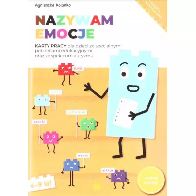 Nazywam emocje. Karty pracy dla dzieci - Agnieszka  Kolanko