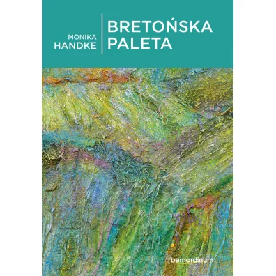 Bretoska paleta - Monika Handke