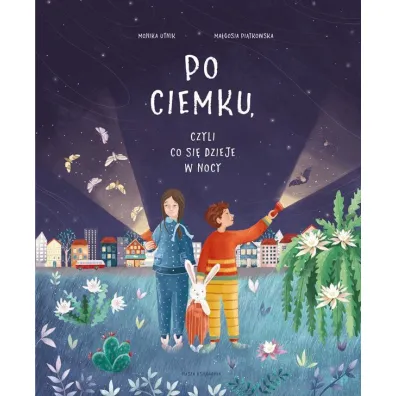 Po ciemku, czyli co si� dzieje w nocy