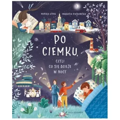 Po ciemku, czyli co si� dzieje w nocy