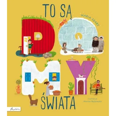 To s� domy �wiata - Maria Szarf