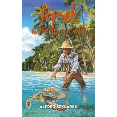 Tomek w�r�d �owc�w g��w - Alfred Szklarski