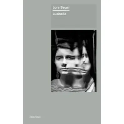 Lucinella - Lore Segal