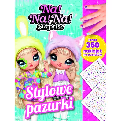 Stylowe pazurki. Na! Na! Na! Surprise