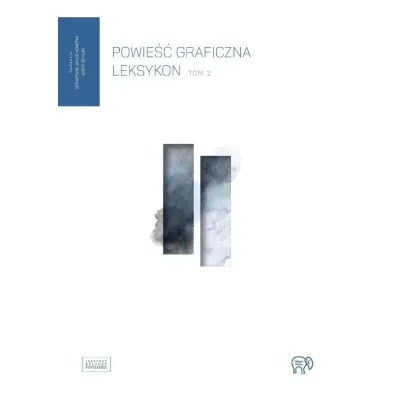 Powie�� graficzna. Leksykon. Tom 2 - Jerzy Szy�ak, Sebastian Jakub Konefa�