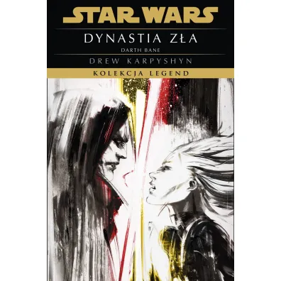 Star Wars. Kolekcja Legend. Dynastia za. Trylogia Darth Bane. Tom 3 - Drew Karpyshyn
