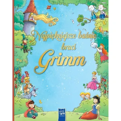 Najpi�kniejsze ba�nie braci Grimm