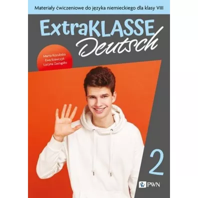ExtraKLASSE Deutsch 2. Materia�y �wiczeniowe do j�zyka niemieckiego dla klasy 8 - Ewa Krawczyk, Lucyna Zast�pi�o, Marta Kozubska