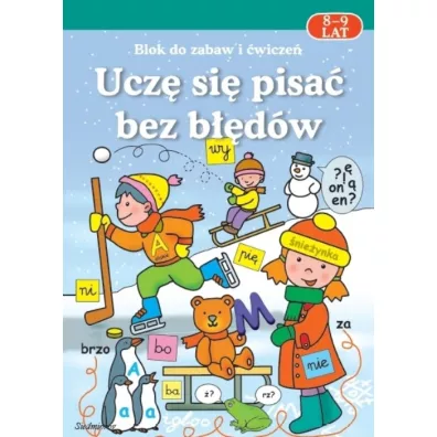 Ucz si pisa bez bdw 8-9 lat - Katarzyna Uhma, Mirosawa tkowska