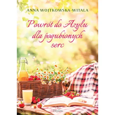 Powr�t do azylu dla pogubionych serc - Anna Wojtkowska-Witala