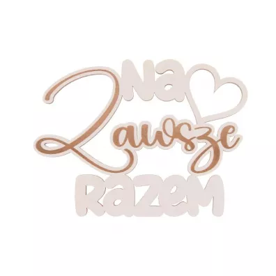 Cresco Drewniany napis - Na zawsze razem bia�y 5 szt.