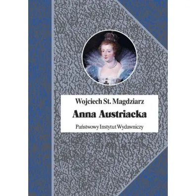 ANNA AUSTRIACKA OT-PIW - Wojciech Magdziarz