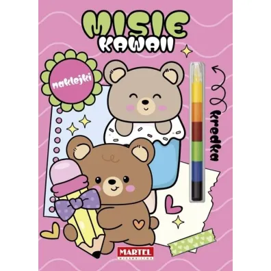 Kawaii misie z naklejkami. Modu�owa kredka - Katarzyna Salamon