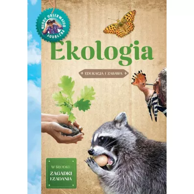 M�ody Obserwator Przyrody. Ekologia - Hanna B�dkowska