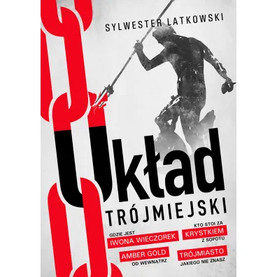 Uk�ad Tr�jmiejski - Sylwester Latkowski