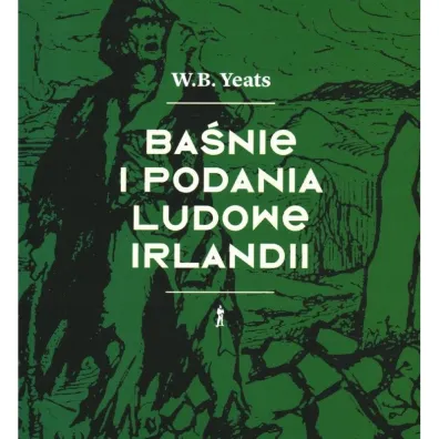 Ba�nie i podania ludowe Irlandii - William Butler Yeats