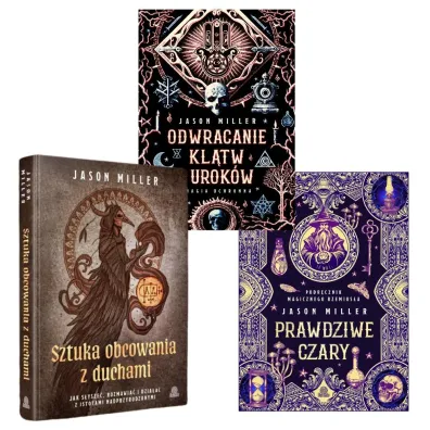 Pakiet: Prawdziwe czary, Odwracanie kl�tw i urok�w, Sztuka obcowania z duchami - Jason Miller