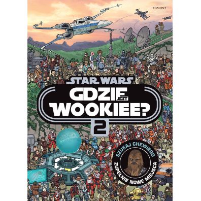 Star Wars. Gdzie jest Wookiee? T.2