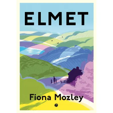 Elmet - Fiona  Mozley