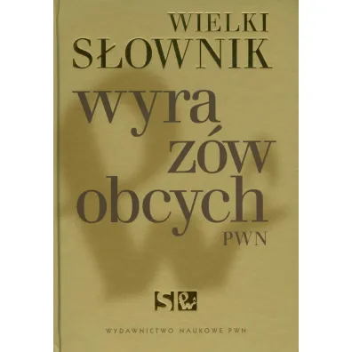 Wielki S�ownik Wyraz�w Obcych - Miros�aw Ba�ko