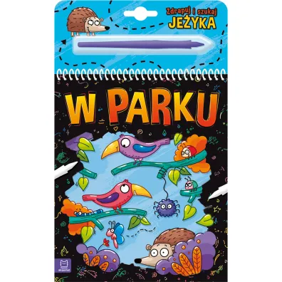 ZDRAPUJ I SZUKAJ JE�YKA. W PARKU - Anna Podg�rska