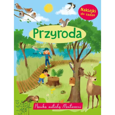 Nauka metod� Montessori. Przyroda - Monika  Kalinowska