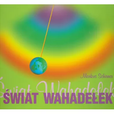 �wiat wahade�ek - Markus Schirner