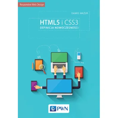 HTML5 i CSS3. Definicja nowoczesno�ci - Dawid Mazur