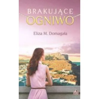 Brakuj�ce ogniwo - Eliza M Domaga�a