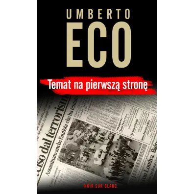 Temat na pierwsz� stron� - Umberto Eco