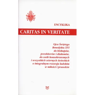 Encyklika Caritas in Veritate - Benedykt XVI