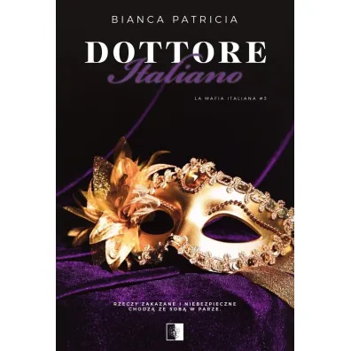 Dottore Italiano. Seria La Mafia Italiana. Tom 3 - Bianca Patricia