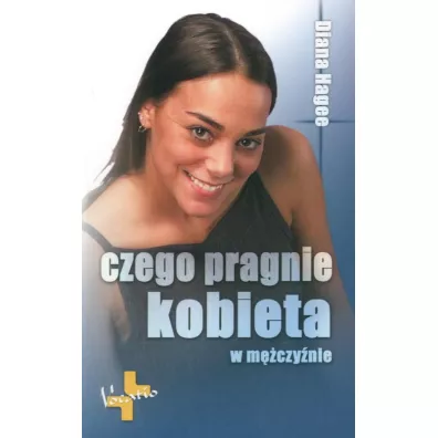 Czego pragnie kobieta w m�czy�nie - Diana Hagee