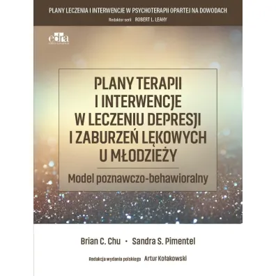 Plany terapii i interwencje w leczeniu depresji.. - B C Chu, S S Pimentel