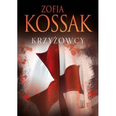 Krzy�owcy. Tomy 1-2 - Zofia Kossak