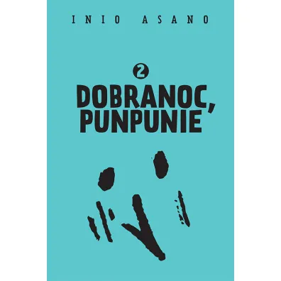 Dobranoc, Punpunie. Tom 2 - Asano Inio