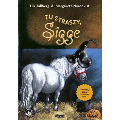 Tu straszy, Sigge - Margareta Nordqvist, Lin Hallberg