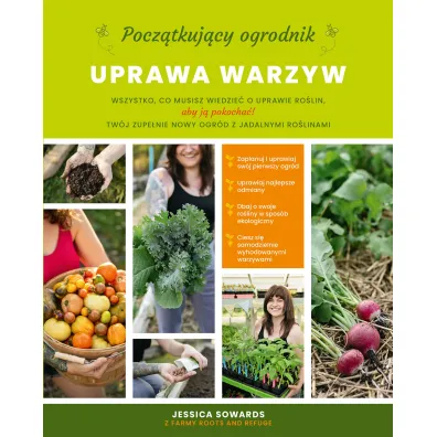 Pocz�tkuj�cy ogrodnik. Uprawa warzyw