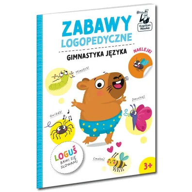 Gimnastyka j�zyka. Kapitan Nauka. Logu� bawi si� s�owami. Zabawy logopedyczne