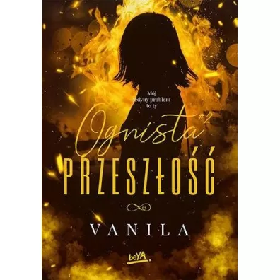 Ognista przesz�o��. Ognista. Tom 2 - vanila