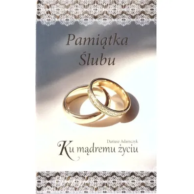 Pami�tka �lubu. Ku m�dremu �yciu - Dariusz Adamczyk