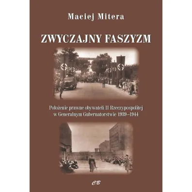 Zwyczajny faszyzm - Maciej Mitera