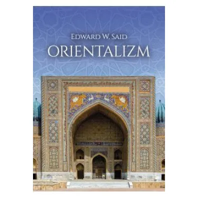 Orientalizm - Edward W Said