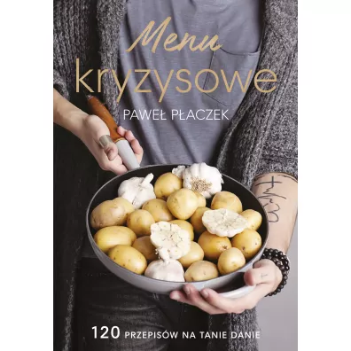Menu kryzysowe - Pawe� P�aczek
