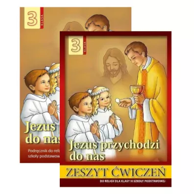 Pakiet: Jezus przychodzi do nas 3. Podr�cznik i zeszyt �wicze� do religii dla klasy trzeciej szko�y podstawowej