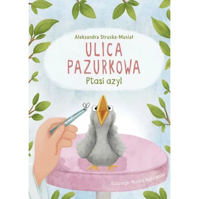 Ptasi azyl. Ulica Pazurkowa - Aleksandra  Struska-Musia