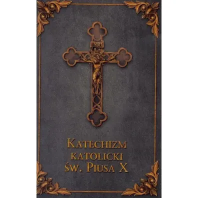 Katechizm katolicki �w. Piusa X (popiel)