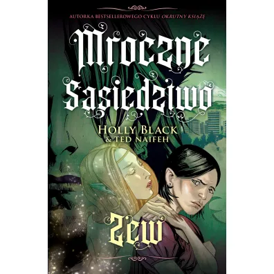 Zew. Mroczne s�siedztwo. Tom 1 - Holly Black, Ted Naifeh