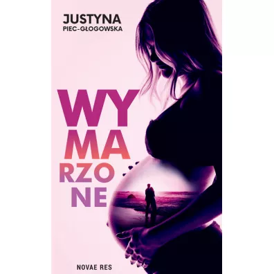Wymarzone - Justyna  Piec-G�ogowska
