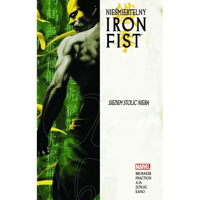Siedem stolic Nieba. Nie�miertelny Iron Fist. Tom 2 - Ed Brubaker, Matt Fraction, David  Aja